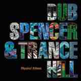 Physical Echoes Lyrics Dub Spencer & Trance Hill