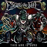 This War Is Ours Lyrics Escape The Fate