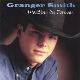 Waiting On Forever Lyrics Granger Smith