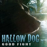 Good Fight Lyrics Hallow Dog