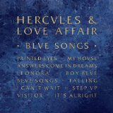 Blue Songs Lyrics Hercules And Love Affair