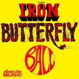 Ball Lyrics Iron Butterfly