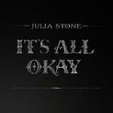 It's All Okay (Single) Lyrics Julia Stone
