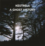 A Ghost History Lyrics Kestrels