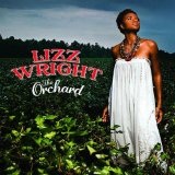 The Orchard Lyrics Lizz Wright