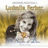 Adoração Profética I / Os sonhos de Deus Lyrics Ludmila Ferber