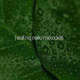 Healing Reiki Melodies Lyrics Reiki