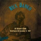 Live At Dylan's Cafe, Washington D.C., December 1987 Lyrics Rick Danko