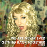 We Are Never Ever Getting Back Together (Spoof) (Single) Lyrics Shane Dawson