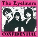 Confidential Lyrics The Eyeliners