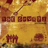 Haymaker! Lyrics The Gourds