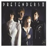 PRETENDERS/PRETENDERS II Lyrics The Pretenders