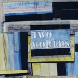 Two Worlds Lyrics Tigers Jaw