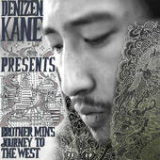 Brother Min's Journey to the West Lyrics Denizen Kane