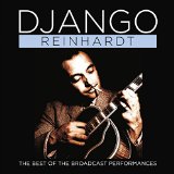 The Best Of The Broadcast Performances Lyrics Django Reinhardt