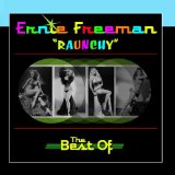 Raunchy (The Best Of Ernie Freeman) Lyrics Ernie Freeman