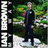 My Way Lyrics Ian Brown