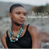 Dreaming Wide Awake Lyrics Lizz Wright