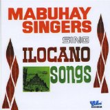 Mabuhay Singers Sing Ilocano Songs Lyrics Mabuhay Singers