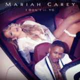 I Don't (Single) Lyrics Mariah Carey