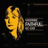 No Exit Lyrics Marianne Faithfull