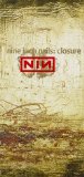 Closure (2 Video Set) Lyrics Nine Inch Nails