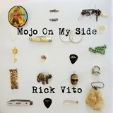 Mojo On My Side Lyrics Rick Vito