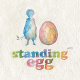 Standing Egg