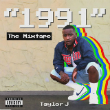 1991 (Mixtape) Lyrics Taylor J