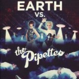 Earth Vs. The Pipettes Lyrics The Pipettes