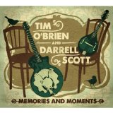 Memories & Moments Lyrics Tim O'Brien & Darrell Scott