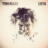 Lifer Lyrics Timo Maas