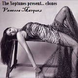 The Neptunes present... clones Lyrics Vanessa Marquez