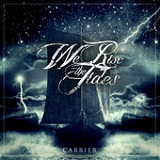 Carrier (EP) Lyrics We Rise the Tides