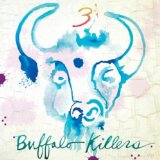 3 Lyrics Buffalo Killers