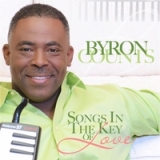 Songs in the Key of Love Lyrics Byron Counts