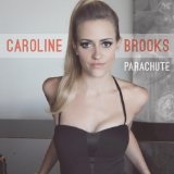 Parachute (Single) Lyrics Caroline Brooks