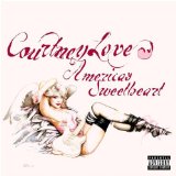 America's Sweetheart Lyrics Courtney Love