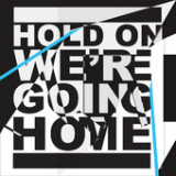 Hold On, We're Going Home (Single) Lyrics Drake