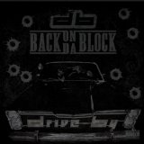 Back on da Block Lyrics Drive By