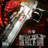 She Fell in Love (Single) Lyrics Fat Trel