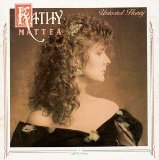 Untasted Honey Lyrics Kathy Mattea