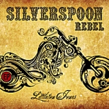 Silverspoon Rebel Lyrics Littleton Jones