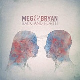 Back and Forth Lyrics Meg & Bryan