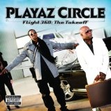 Flight 360: The Take Off Lyrics Playaz Circle