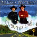Over the Line Lyrics The Bellamy Brothers
