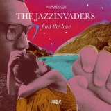 Find The Love Lyrics The Jazzinvaders