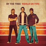 World On Fire Lyrics By The Tree