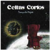 Tranquilo Majete Lyrics Celtas Cortos
