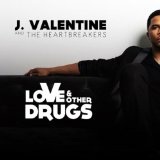 Love Other Drugs Lyrics J. Valentine